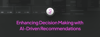 Enhancing Decision Making with AI-Driven Recommendations